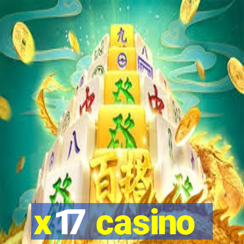 x17 casino